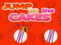 খেলা Jump on the Cakes