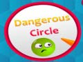 খেলা Dangerous Circles