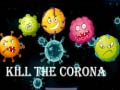 খেলা Kill The Corona