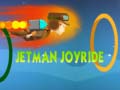 খেলা Jetman Joyride