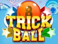 খেলা Trick Ball