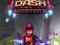 খেলা Dash Masters