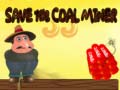 খেলা Save The Coal Miner
