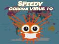 খেলা Speedy Corona Virus.io
