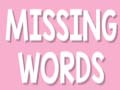 খেলা Missing Words