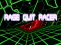 খেলা Rage Quit Racer