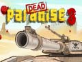 খেলা Dead Paradise 3 