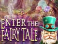 খেলা Enter the Fairy Tale
