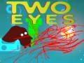 খেলা Two Eyes