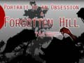 খেলা Portrait of an Obsession – A Forgotten Hill Tale