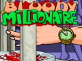 খেলা Bloody Millionaire