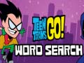 খেলা Teen Titans Go Word Search