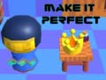 খেলা Make It Perfect