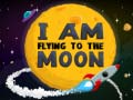 খেলা I Am Flying To The Moon