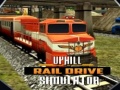 খেলা Uphill Rail Drive Simulator