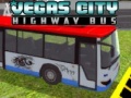 খেলা Vegas city Highway Bus