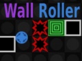 খেলা Wall Roller