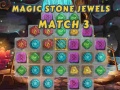 খেলা Magic Stone Jewels Match 3