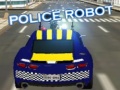 খেলা Police Robot 