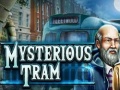 খেলা Mysterious Tram