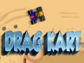 খেলা Drag Kart