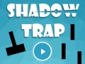 খেলা Shadow Trap
