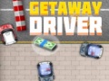 খেলা Getaway Driver