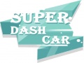 খেলা Super Dash Car
