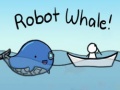 খেলা Robot Whale!