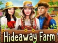 খেলা Hideaway Farm