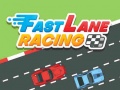 খেলা Fast Lane Racing
