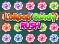 খেলা Lolipop Candy Rush