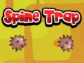 খেলা Spine Trap