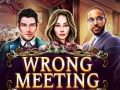 খেলা Wrong Meeting
