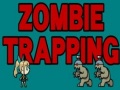 খেলা Zombie Trapping