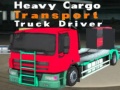 খেলা Heavy Cargo Transport Truck Driver