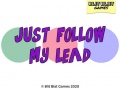 খেলা Just Follow My Lead