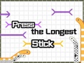 খেলা Press The Longest Stick