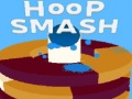খেলা Hoop Smash‏