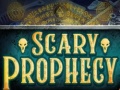 খেলা Scary Prophecy