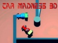 খেলা Car Madness 3D