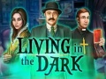 খেলা Living in the dark
