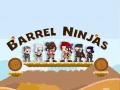 খেলা Barrel Ninjas