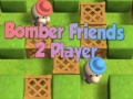 খেলা Bomber Friends 2 Player