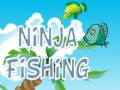 খেলা Ninja Fishing