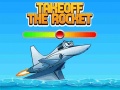খেলা Takeoff The Rocket