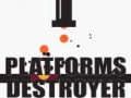 খেলা Platforms Destroyer 