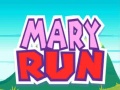 খেলা Mary Run