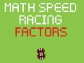 খেলা Math Speed Racing Factors