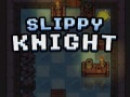খেলা Slippy Knight